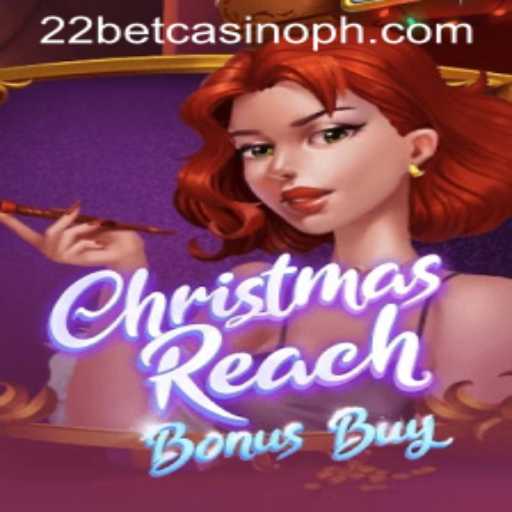 Explore the Festive Thrills of ChristmasReachBonusBuy at 22Bet Casino